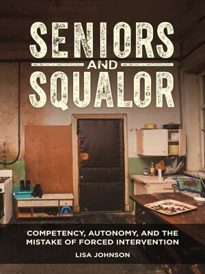 cover image of Seniors and Squalor